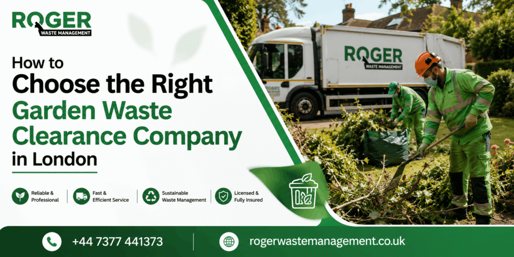 Garden Waste Clearance Company in London